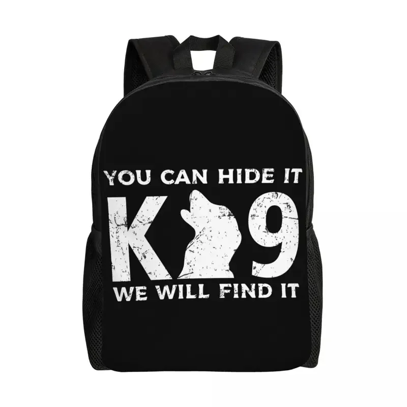 K9 You Can Hide It We Will Find It Backpack for Women Men School College Student Bookbag Fits 15 Inch Laptop Bags