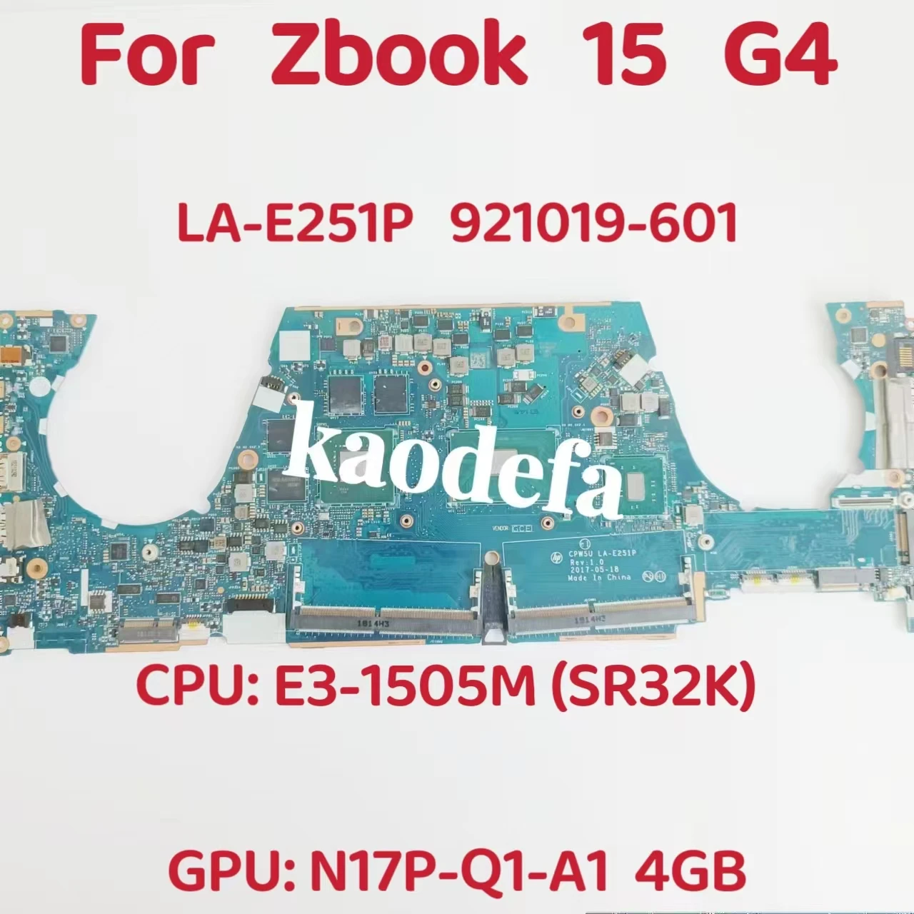 LA-E251P  For HP ZBOOK 15 G4  Laptop Motherboard CPU:  E3-1505M SR32K  GPU:4GB  DDR4  921019-601 Test OK