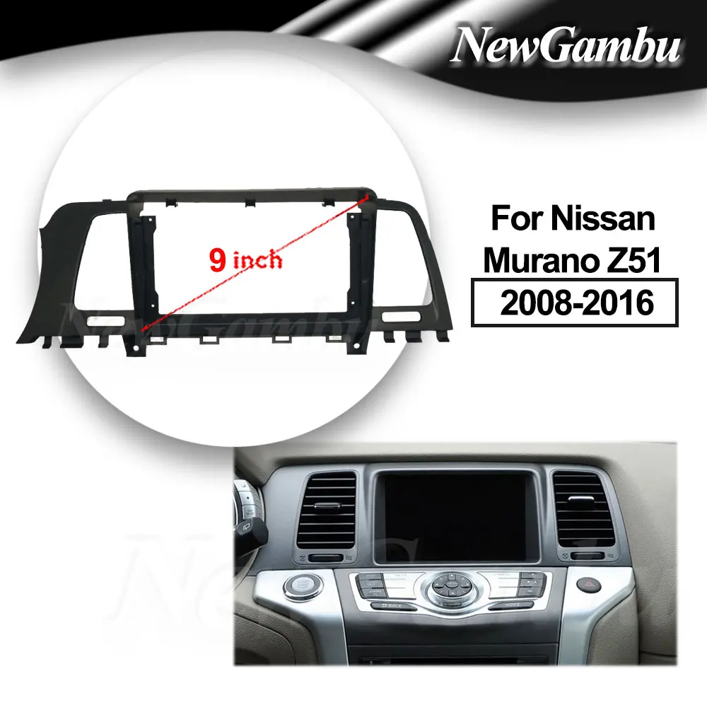 

9 Inch Car Radio FIT For Nissan Murano Z51 2008-2016 Install Console Panel Plastic Fascia Dashboard Plane Frame