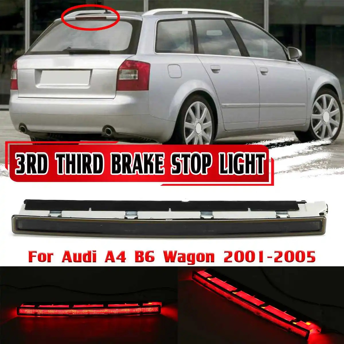 A4 LED Rear Trunk High Mount Third 3rd Brake Light High Level Brake Light Tail Boot Signal Lamp For Audi A4 B6 Wagon 2001-2005