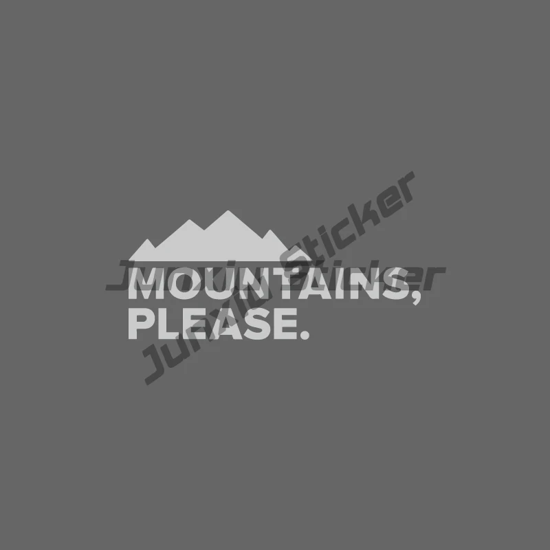 

Mountains Please Car Window, Mountain Die Cut Sticker, Outdoor Enthusiasts, Off-road RV Travel, Laptop, Car Sticker