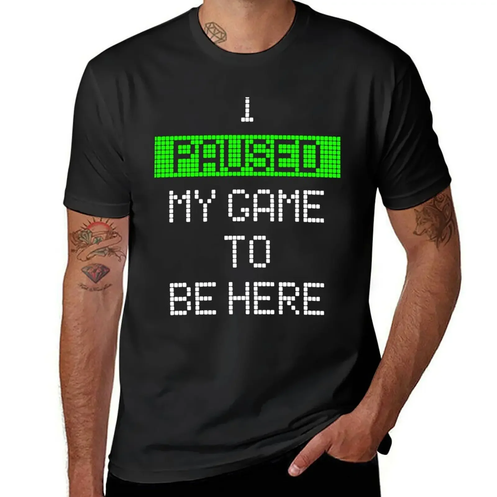 I Paused My Game To Be Here T-Shirt anime stuff blacks men t shirts