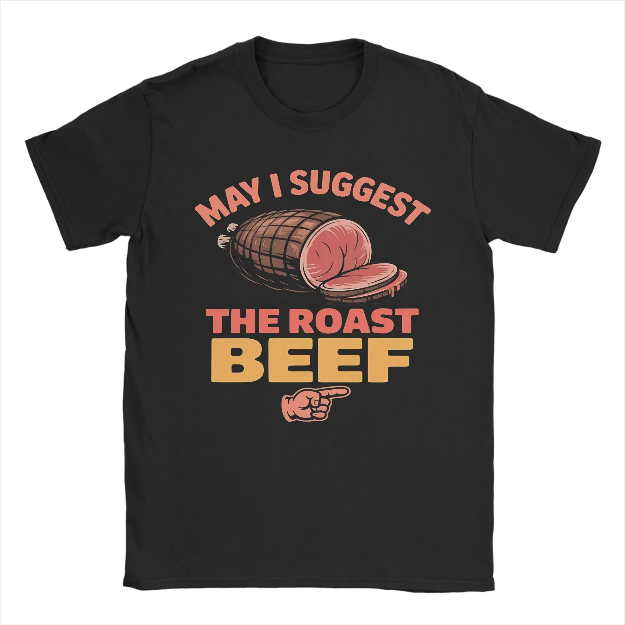May I Suggest The Roast Beef Arrow Inappropriate T Shirt T-Shirts Short-Sleeve Tshirt Summer 100 Cotton Plus Size Top Tees