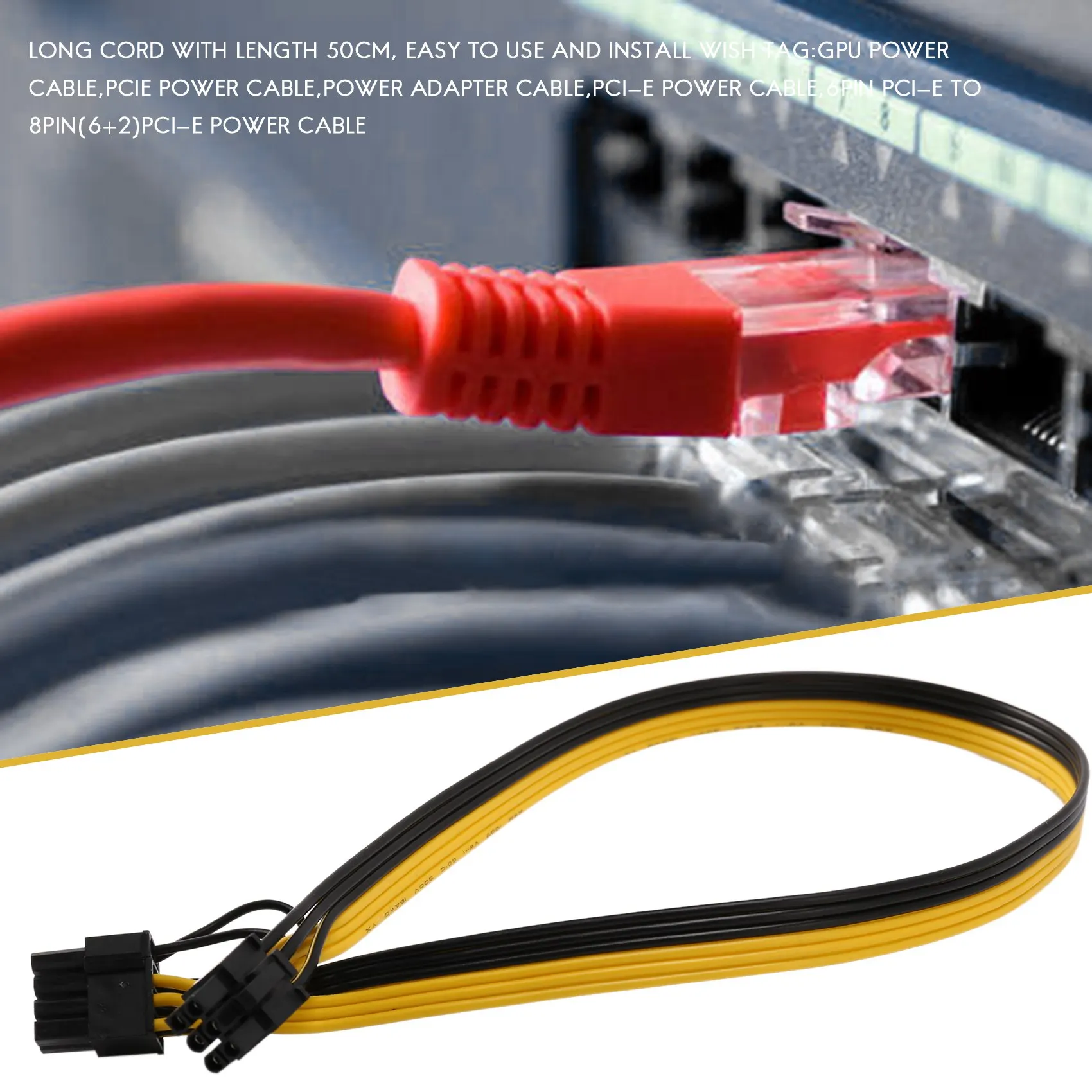 6 Pin PCI-E to 8 Pin (6+2) PCI-E (Male to Male) GPU Power Cable 50cm for Graphic Cards Mining HP Server Breakout Board