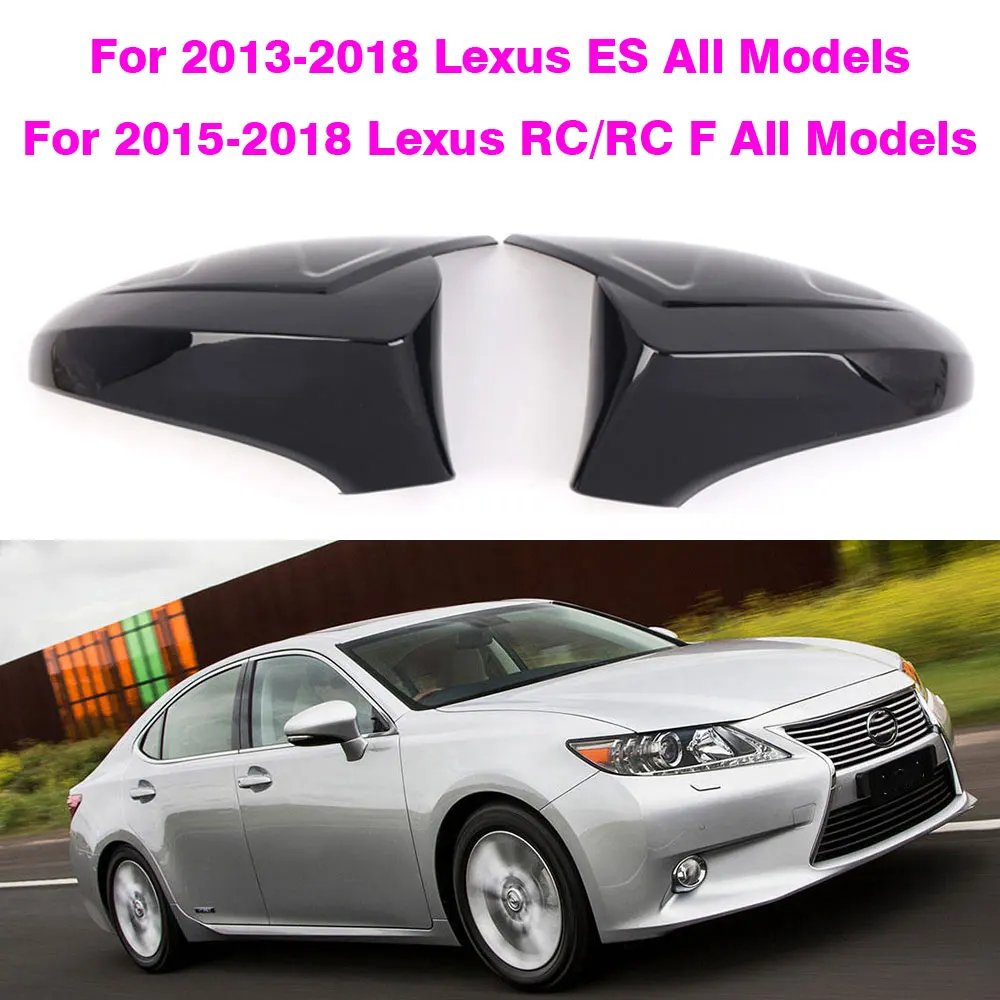 LHD Glossy Black Side Rearview Mirror Cover Shell Replace For LEXUS ES 2013-2018 CT 2009-2022 LS 2013-2016 GS 2012-2020 GS250