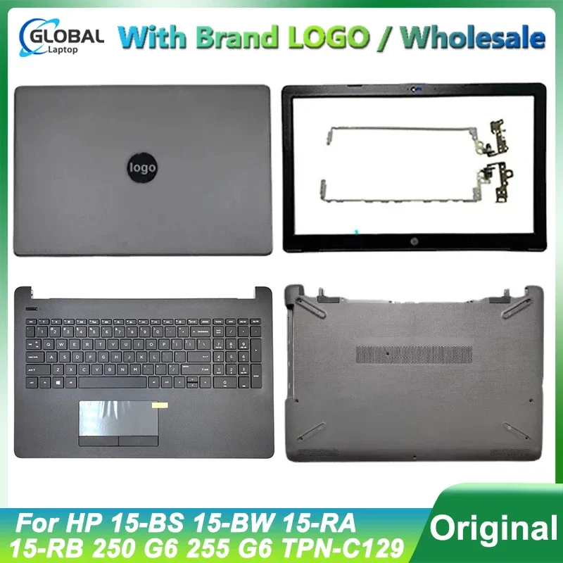 حافظة كمبيوتر محمول جديدة لـ HP 15-BS 15-BW 15-RA 15-RB 250 255 G6 TPN-C129 LCD الغطاء الخلفي/الحافة الأمامية/مسند اليد/الغطاء السفلي/المفصلات رمادي