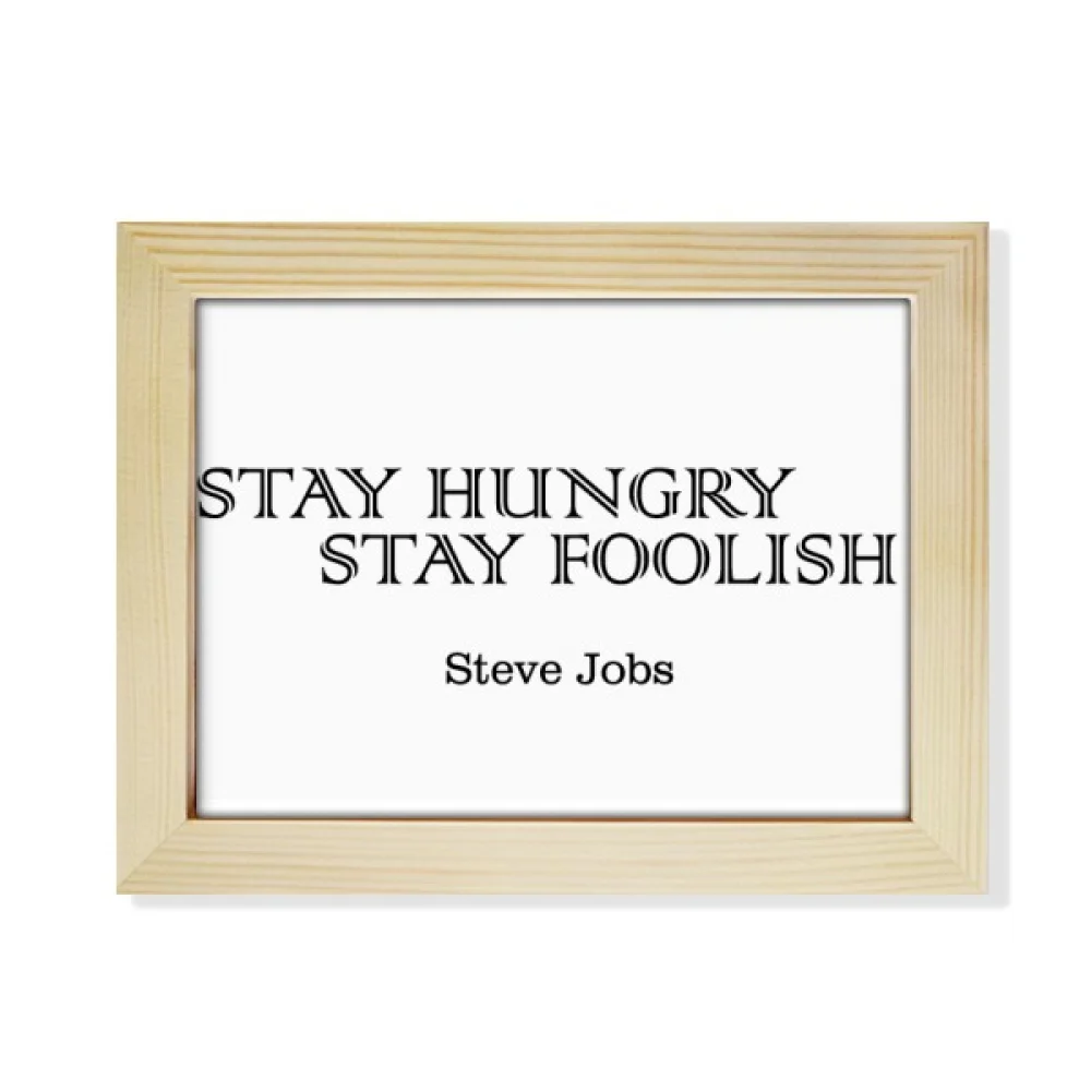 Quote From Steve Jobs Desktop Photo Frame Picture Art Decoration Painting 6x8 inch