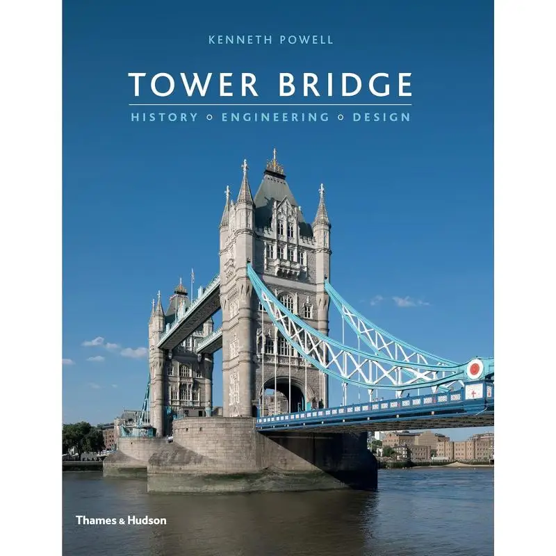 

Tower Bridge History Engineering De Kenneth Powell Музей современного искусства Нью-Йорк 9780500343494 Книга