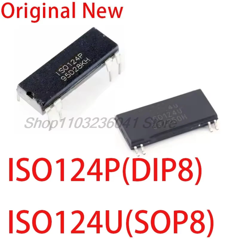 ISO124U ISO124 SOP-8 ISO124P ISO124 DIP8 Precision Isolation AmplifierPrecision Isolation Amplifier