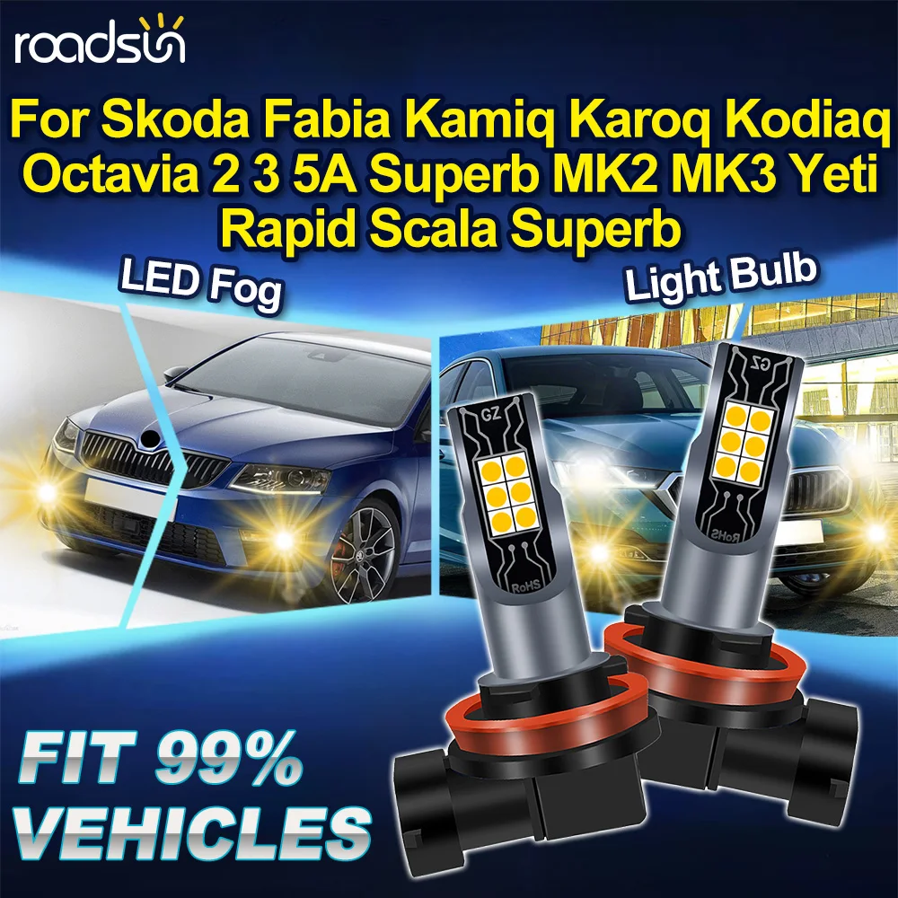 Светодиодные противотуманные фары H8 H9 H11 для Skoda Fabia Kamiq Karoq Kodiaq Octavia 2 3 5A Superb MK2 MK3 Yeti Rapid Scala Superb 3000K Canbus