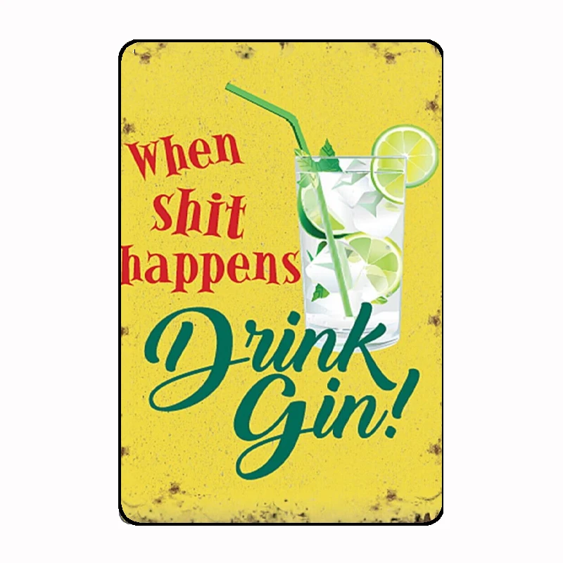 Vintage Happens Drink Gin Pub Bar Kitchen Man Cave Humour Metal Sign Mural Painting Customize Kitchen Tin Room Wall Decoration