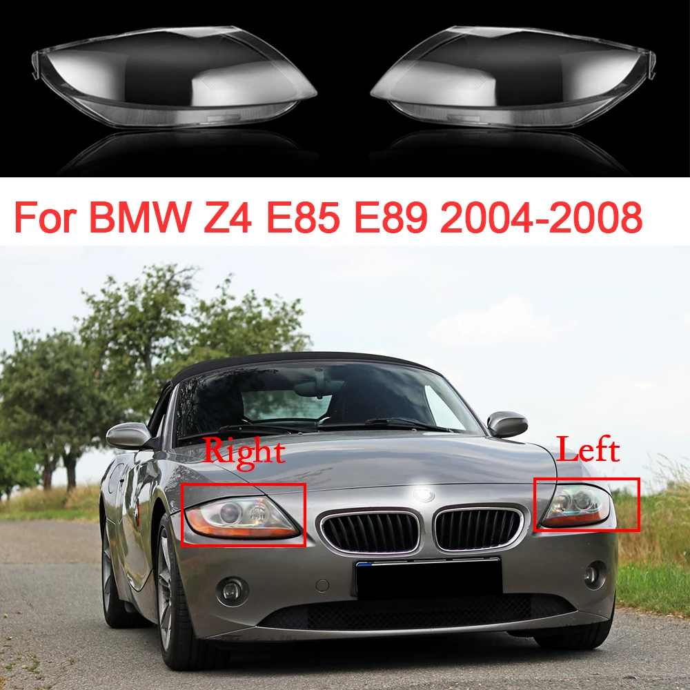 Car Headlight Cover For BMW Z4 E85 E89 2004 2005 2006 2007 2008 Replacement Lampshade Clear Headlamp Lens Car Accessoires