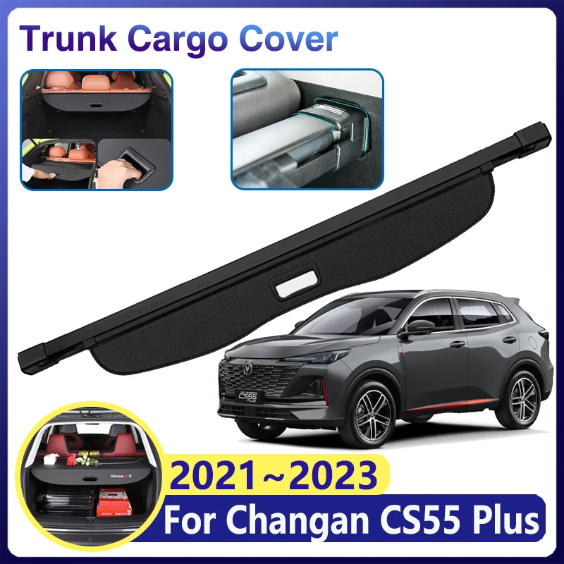 

Car Trunk Curtain for Changan CS55 Plus 2023 Accessories 2022 2021 2024 II Luggage Storage Rear Boot Tray Covers Security Shade