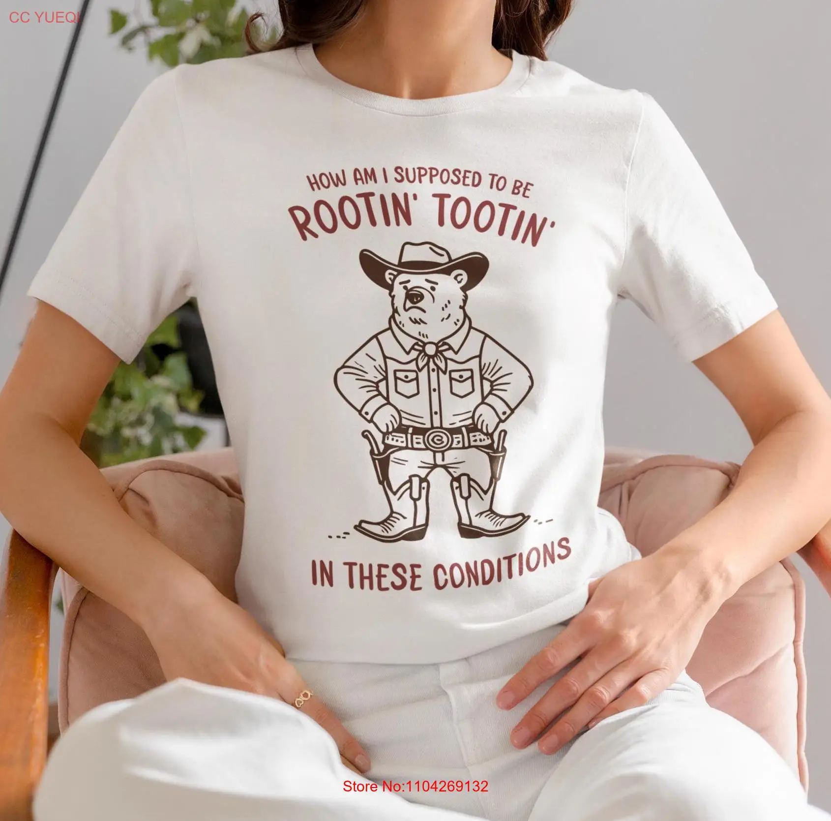 

How Am I Supposed To Be Rootin' Tootin' In These Conditions T Shirt Funny Retro Cowboy Bear Sarcastic Animal Meme