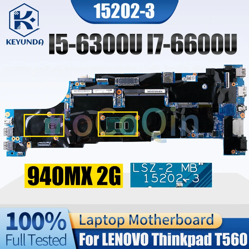 

15202-3 For LENOVO Thinkpad T560 Notebook Mainboard I5-6300U I7-6600U 940MX 2G Laptop Motherboard Full Tested