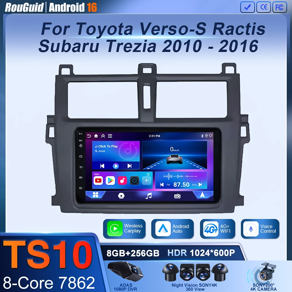 For Toyota Verso-S Ractis Subaru Trezia 2010 - 2016 Android 16Car Radio Multimedia Video Player Auto Carplay GPS Navigation 5G
