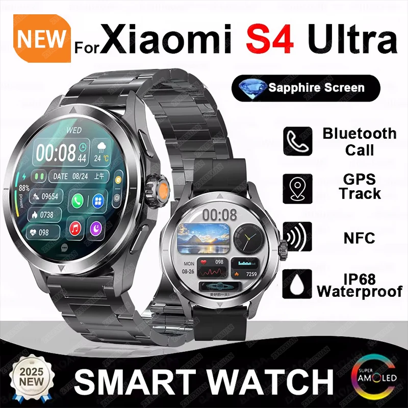 New For Xiaomi S4 Ultra Smart Watch Men AMOLED Outdoor Sports NFC GPS Compass Heart rate Waterproof Bluetooth Call Smartwatches