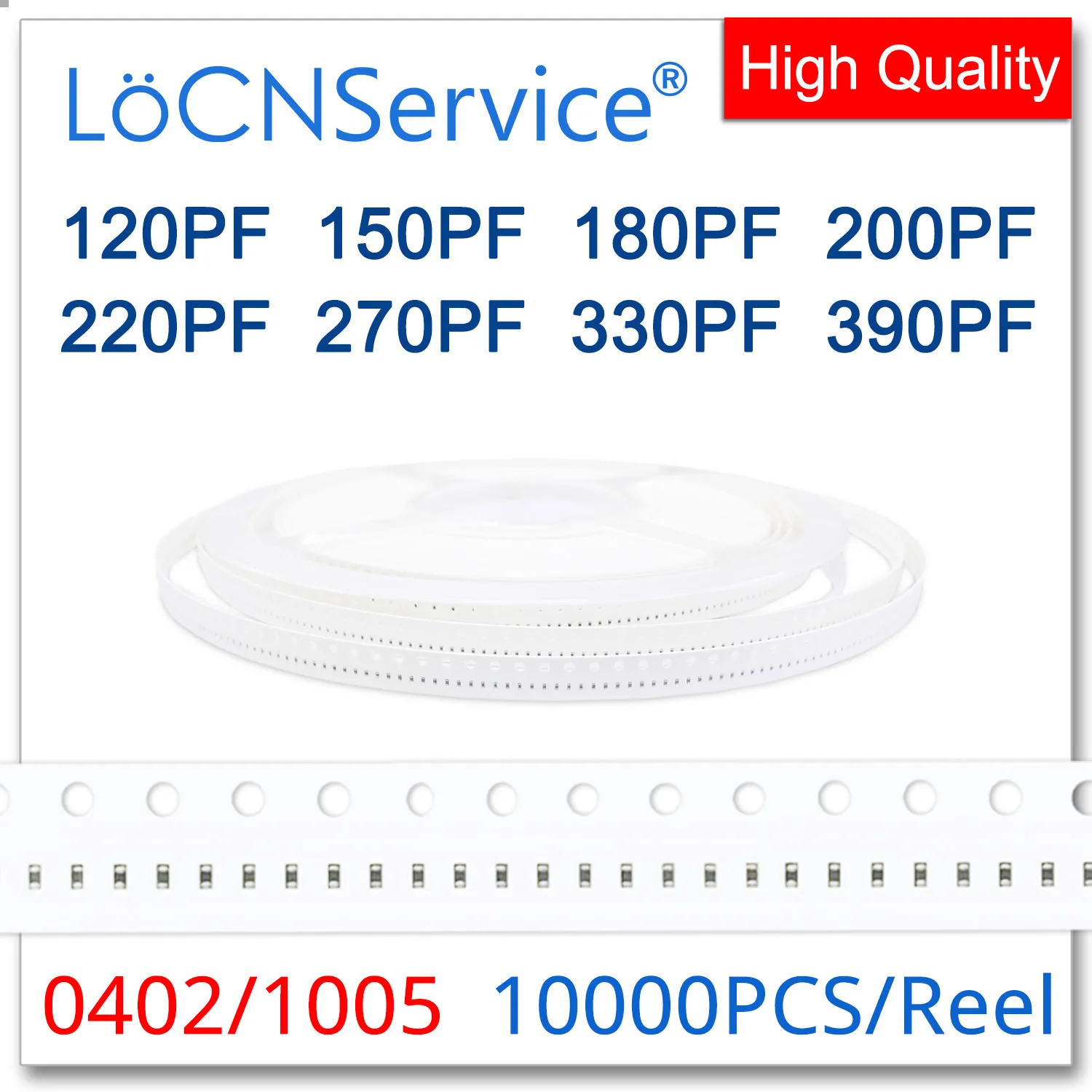 LoCNService Kondensatory SMD 10000PCS 0402 1005 X7R RoHS 25V 50V 10% 120PF 150PF 180PF 200PF 220PF 270PF 330PF 390PF Wysoka jakość