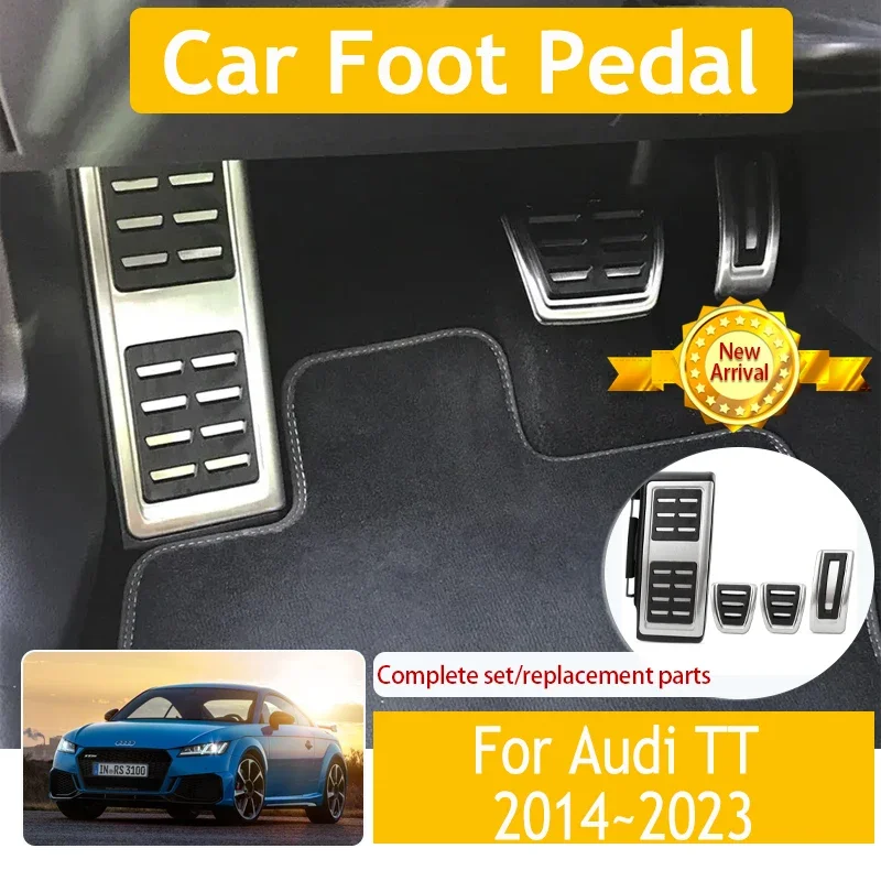 

Car Foot Pedal For Audi TT FV 8S MK3 2014~2023 Aluminum Alloy Car-Stylings Brake Pedal Stainless Accelerator Rug Auto Acessories