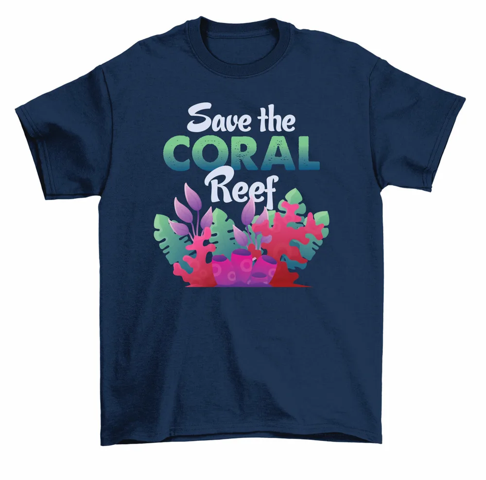 Save The Coral Reef Protect Ocean Environmental T-Shirt Men Women High Quality 100%Cotton Short Sleeve