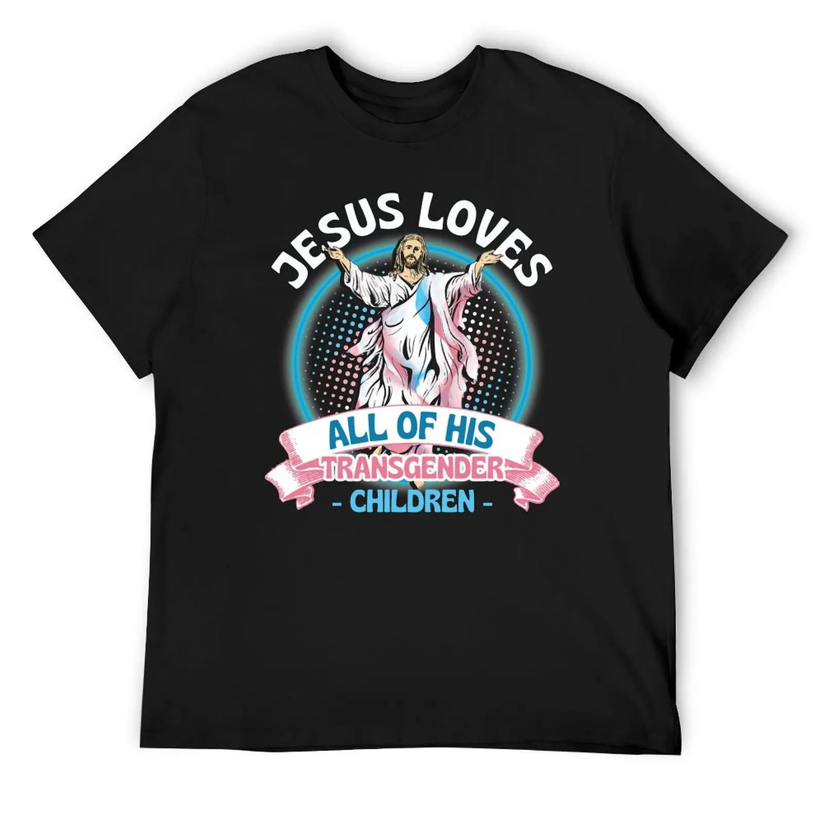 

Jesus Loves All of His Transgender Children Christian Trans T-Shirt sublime tops anime t shirts mens t shirts casual stylish