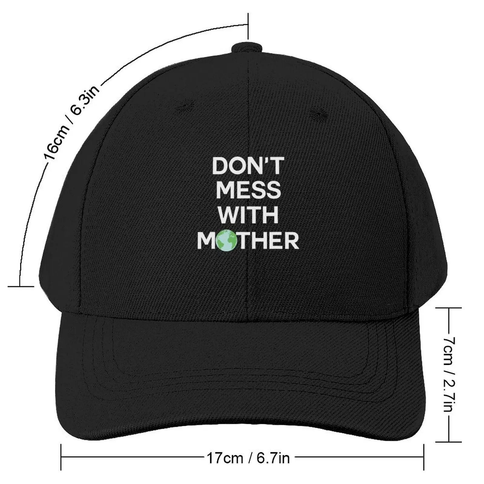 Don't Mess With Mother Earth - Earth Day 2022 Baseball Cap tea Hat Snap Back Hat Luxury Cap Hats For Women Men's