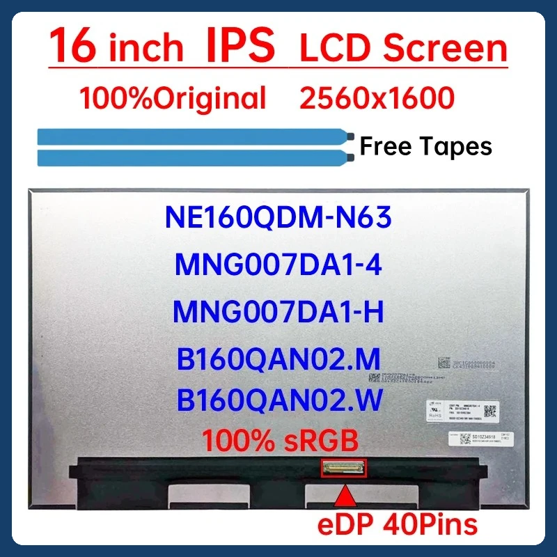 

16 Inch Laptop LCD Screen NE160QDM-N63 MNG007DA1-H MNG007DA1-4 B160QAN02.M B160QAN02.W Display Matrix Panel 2560x1600 Non-Touch