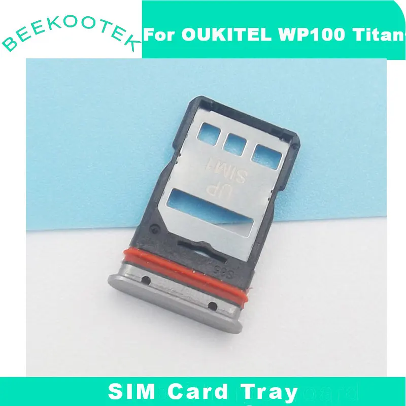 New Original OUKITEL WP100 Titan SIM Card Cell Phone SIM Card Slot Holder Adapter For OUKITEL WP100 Titan Smart Phone