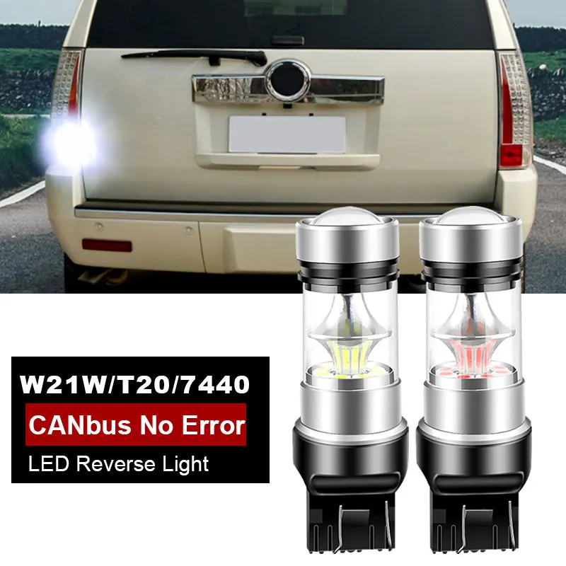 2 pçs para cadillac escalade 2008 2009 2010 2011 2012 2013 2014 w21w 7440 t20 canbus nenhum erro conduziu a luz reversa blub lâmpada de backup