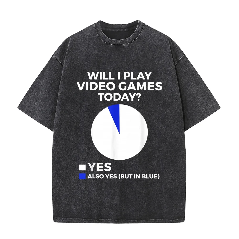 Will I Play Video Games Today Funny Gamer Gaming T-Shirt Men's Shirt Man Clothing Vêtement Homme Text Printed Cotton Summer Top