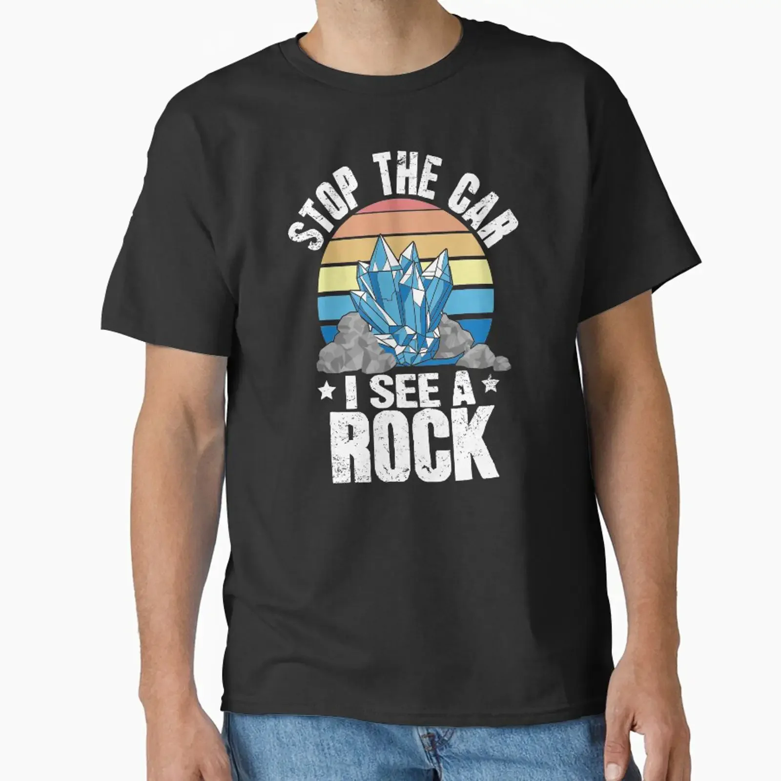 Stop The Car I See A Rock Funny Geologist Classic T Shirt vintage Washed streetwear Soft Stylish Casual Breathable Versatile