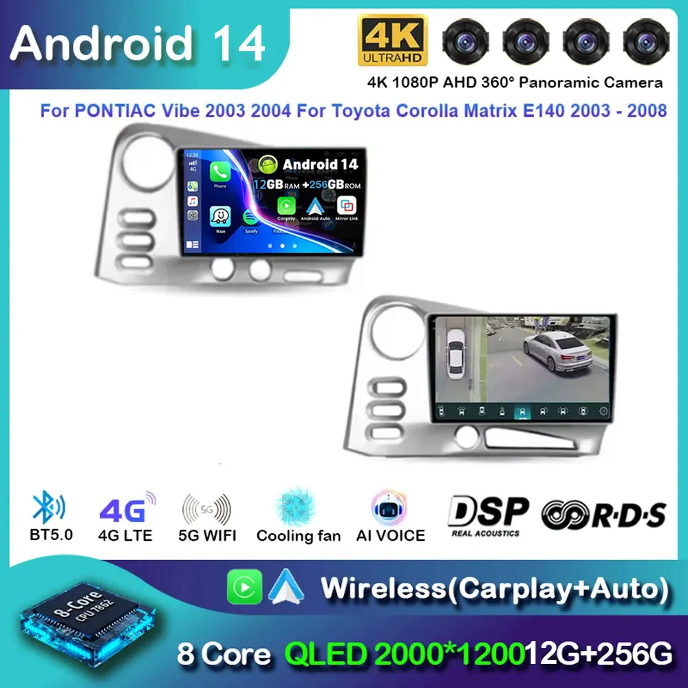 

Android 15 Car Radio For PONTIAC Vibe 2003 2004 For Toyota Corolla Matrix E140 2003 - 2008 Navigation Audio CarPlay GPS Tracker