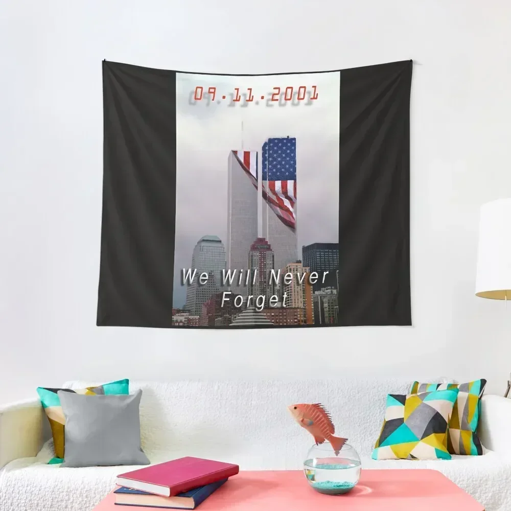 

9-11 - We Will Never Forget Tapestry Aesthetic Decoration Decoration Bedroom Decor For Bedroom Decorations For Room Tapestry