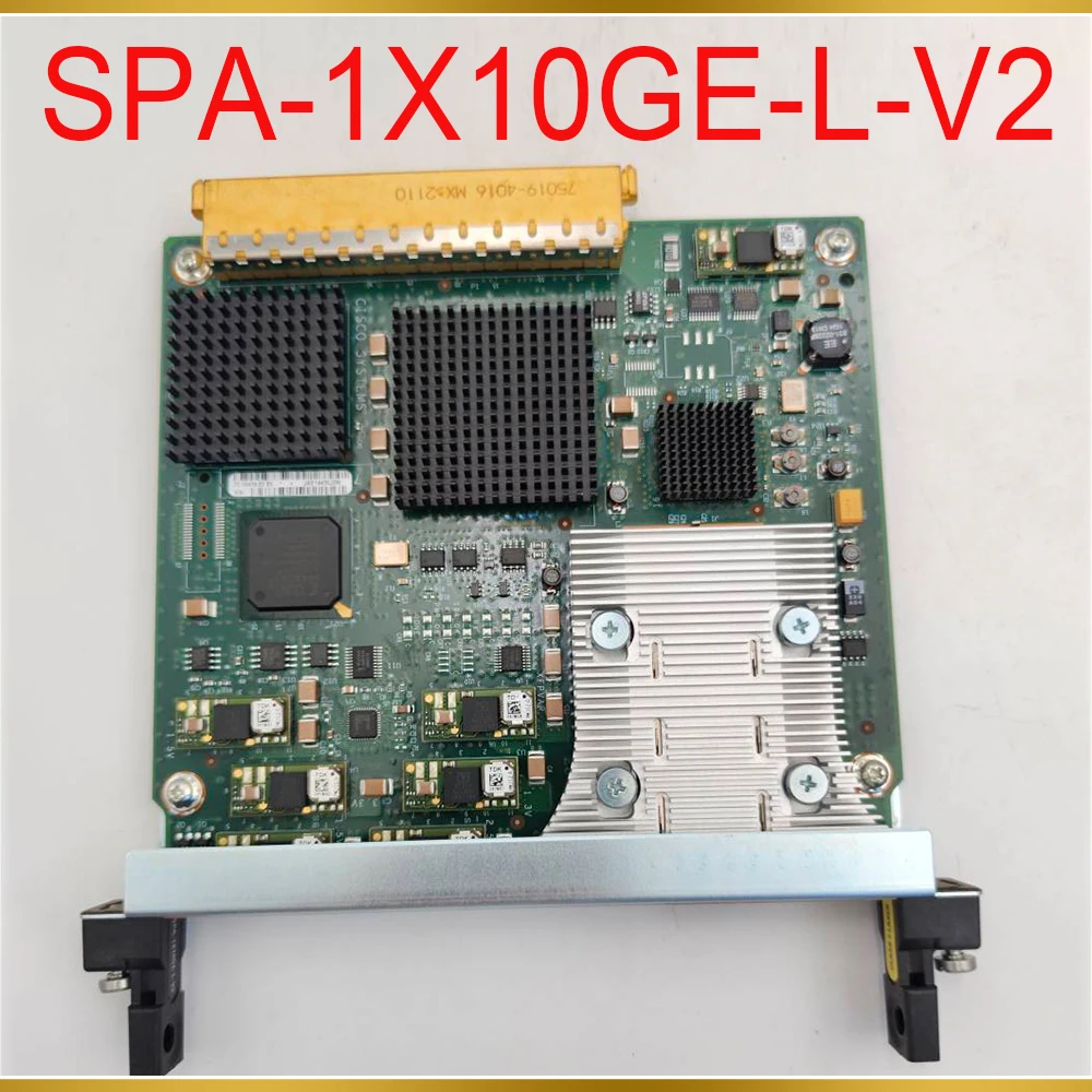 

For CISCO 1-port 10 Gigabit Module Card SPA-1X10GE-L-V2