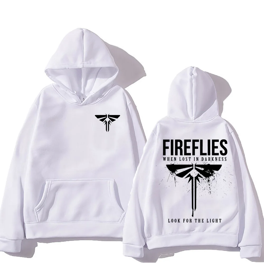 The Last of Us Hoodies Fireflies When Lost in Darkness Look for The Light Sweatshirts Men Women Retro Harajuku Fashion Clothing