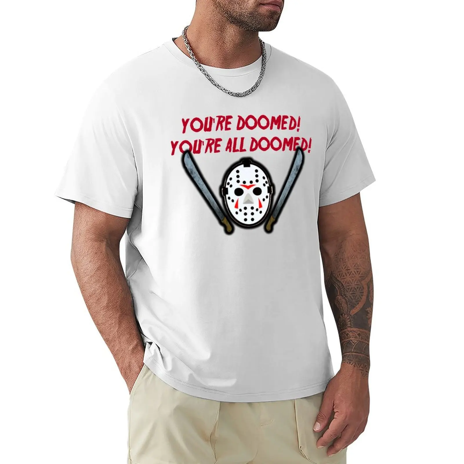 You're all doomed! T-shirt tees tops big and tall t shirts for men