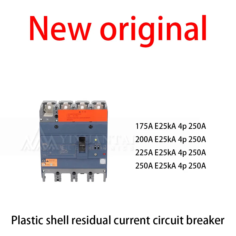 1Pcs/Lot New original 175A E25kA 4p 250A 200A E25kA 4p 250A 225A E25kA 4p 250A 250A E25kA 4p 250A Plastic shell residual current