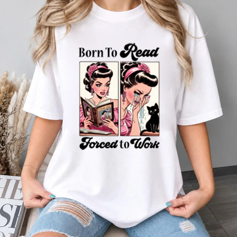 Born To Read Forced To Work T-Shirt Retro Sad Girl Reading Tee Funny Women's Crying Over Fictional Boyfriends Book Club Apparel