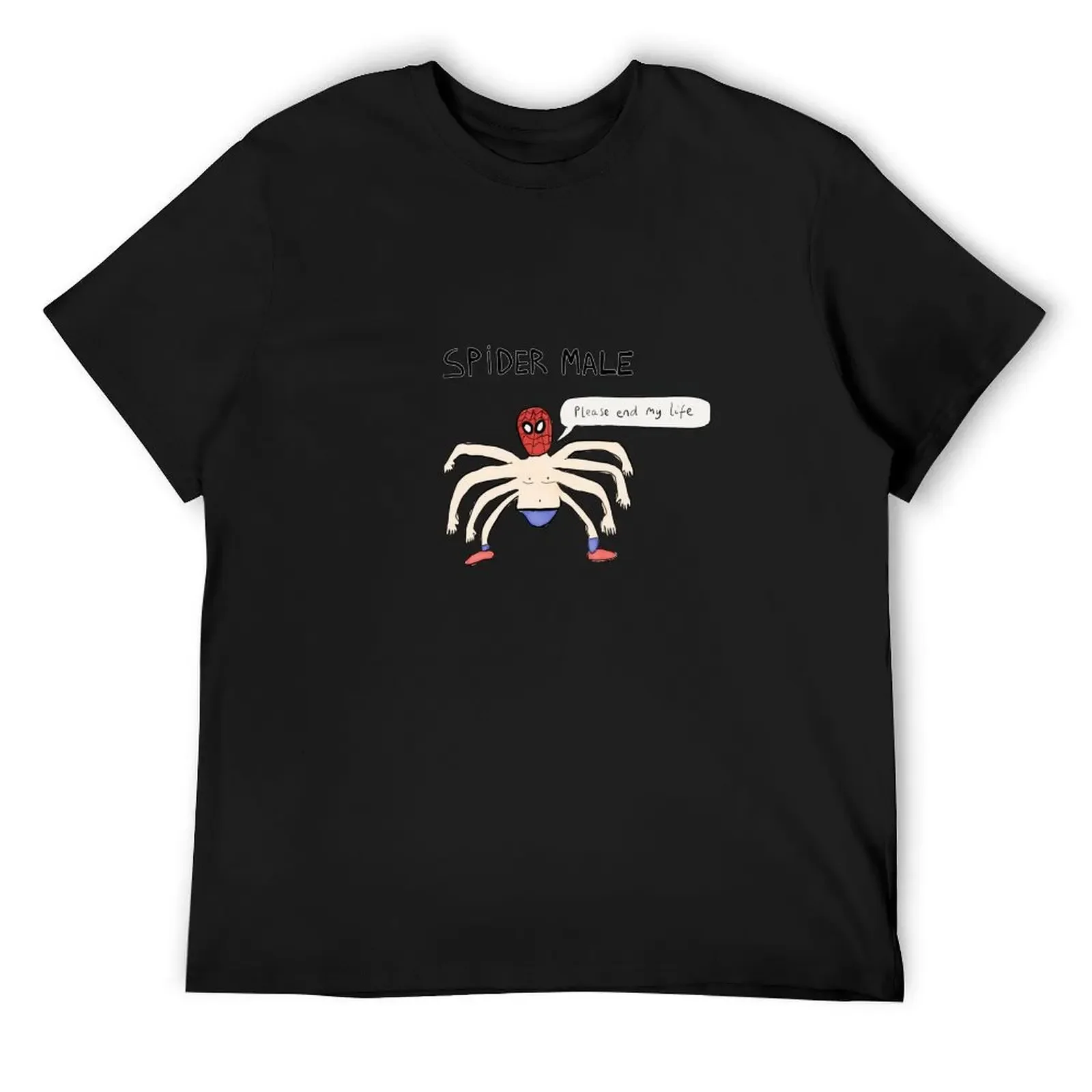 

Spider Male please end my life T-Shirt anime clothes topping shirts graphic tee black t shirts for men