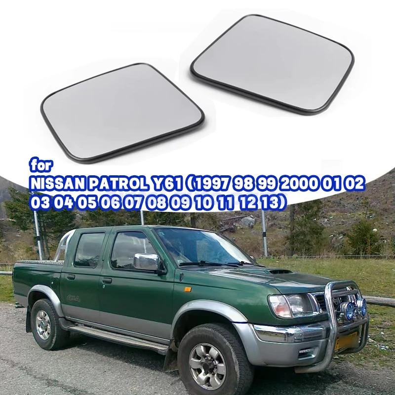 

Suitable for NISSAN PATROL Y61 (1997 98 99 2000 01 02 03 04 05 06 07 08 09 10 11 12 13) left right heated mirror glass