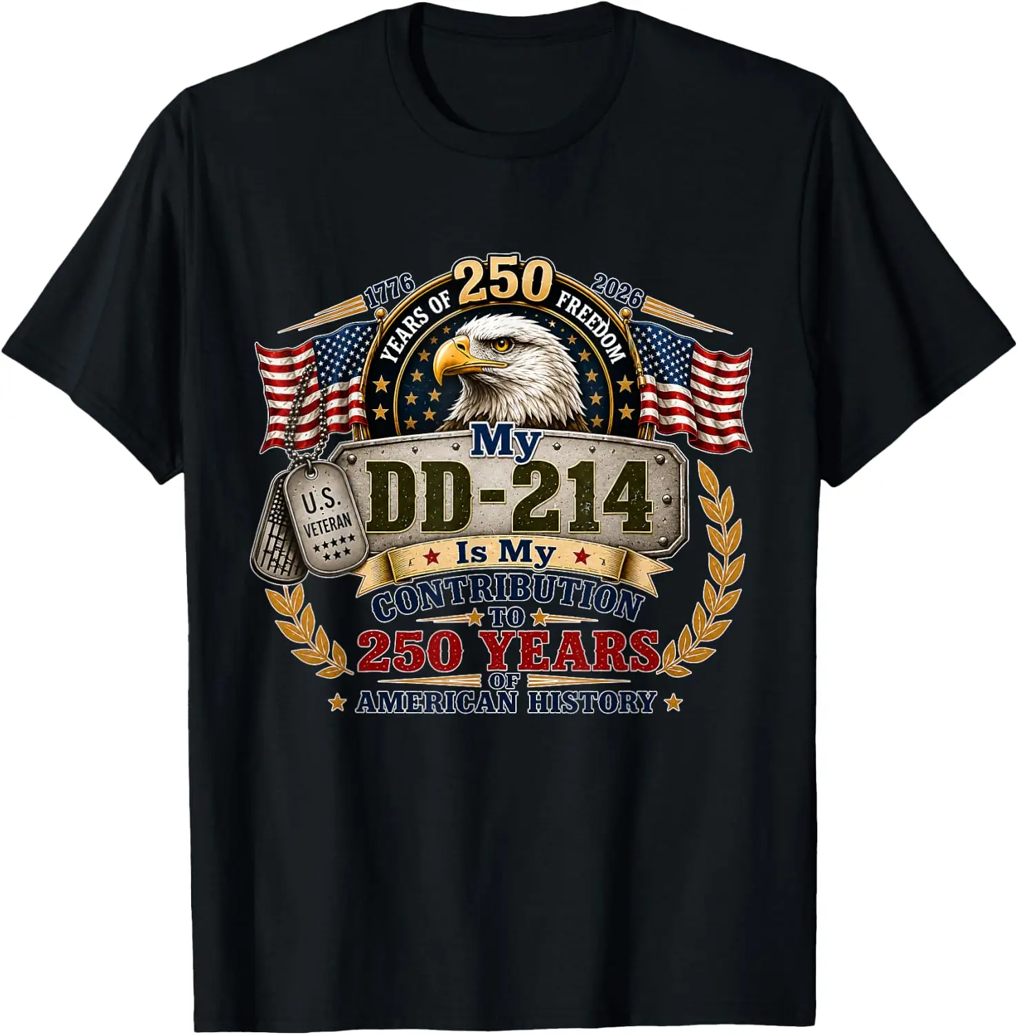 DD-214 Is My Contribution 250 Years Veteran Pride T-Shirt 100% Cotton Trendy Y2K Short-Sleeve Tee-Soft, Quick-Drying,