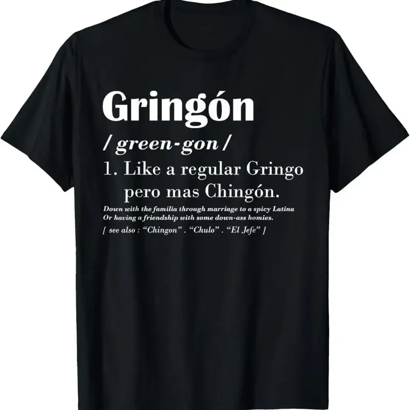 Gringon Green Gon Like A Regular Gringo Pero Mas T Shirt