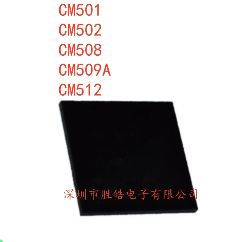 

(5PCS) NEW CM501 501 / CM502 502 / CM508 508 / CM509A 509A / CM512 512 CHIP QFN-48 Integrated Circuit