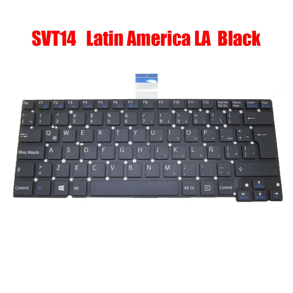 

Latin America LA Laptop Keyboard For SONY SVT14 SVT13 HMB8809NWD431A 149111622LA Black Without Frame New