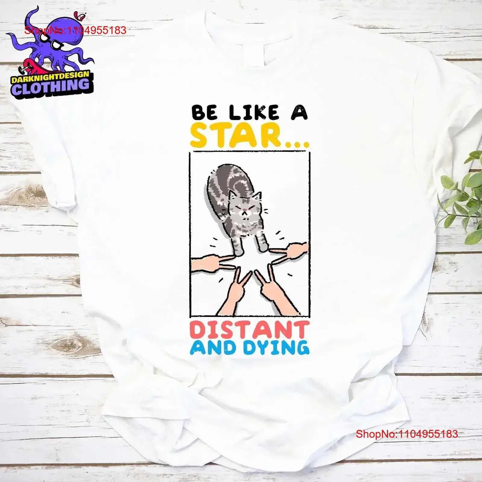 

Футболка Be Like A Star Distant And Dying с цитатой по позитивности, вдохновляющая поговорка, психическое здоровье, доброта, винтажная, универсальная