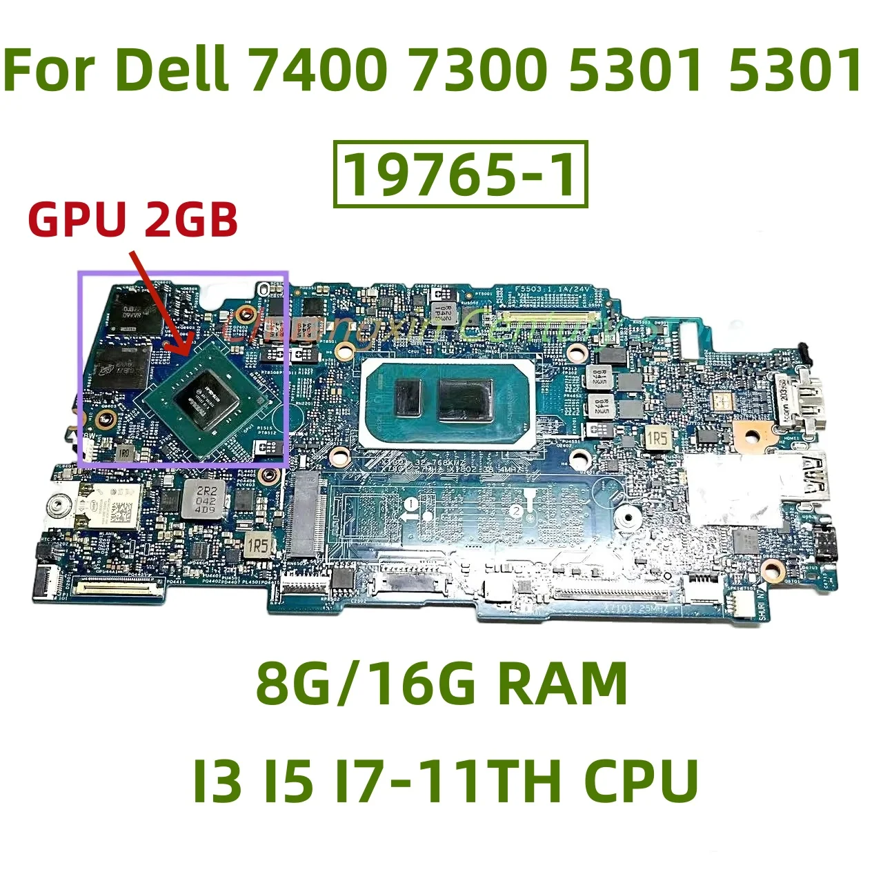 19765-1 Motherboard suitable for Dell 7400 7300 5301 5301 laptop with I3 I5 I7-11TH CPU MX350 2G GPU 8G/16G RAM 100% tested ok