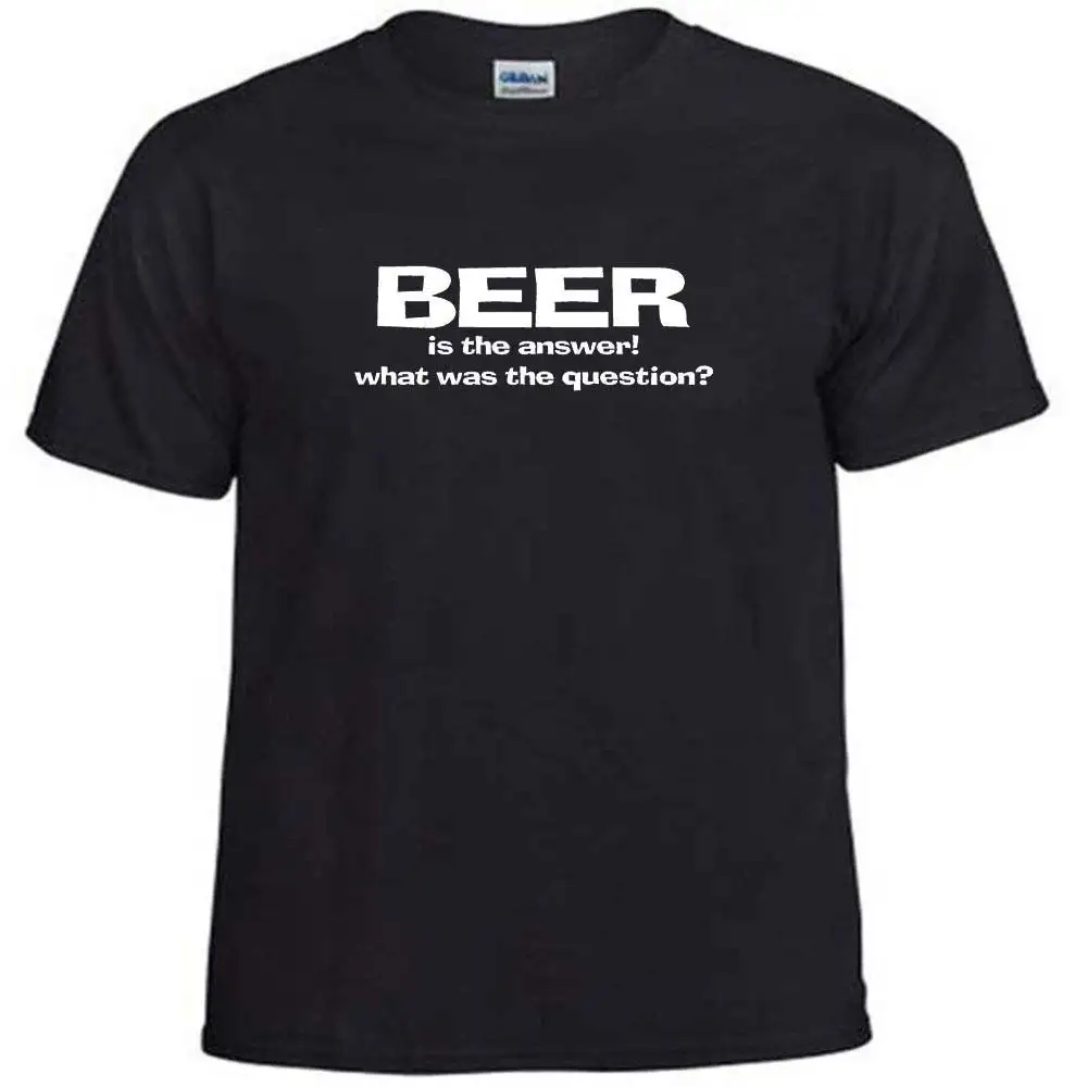 Beer Is The Answer What Question Drinkers Alcohol Drinking Funny Humor T Shirt