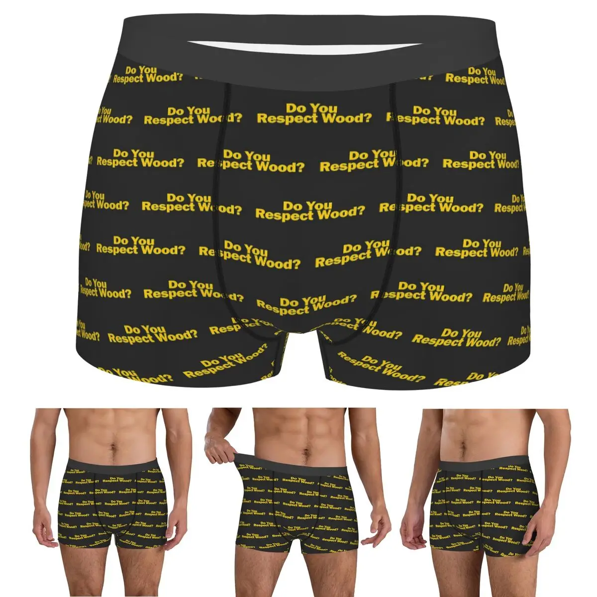 

Boxer Underpants Shorts Do You Respect Wood 1 Panties Male Soft Underwear for Homme Man Boyfriend Gift