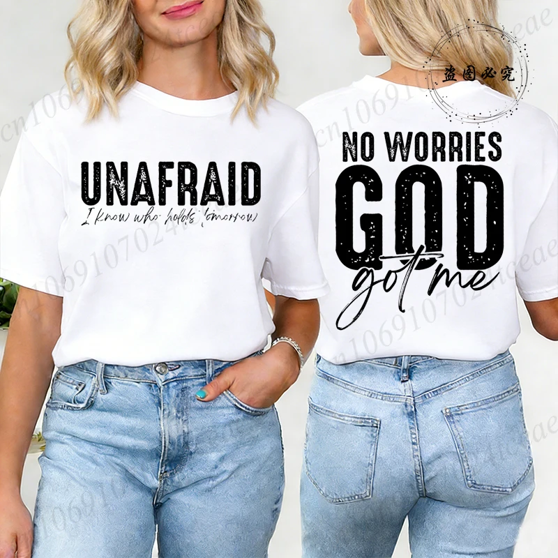 NO WORRIES GOD Got Me Printed Women's T-Shirt,UNAFRAID Graphic Tee,Casual Streetwear Short Sleeve Fashion Tops for Daily Wear