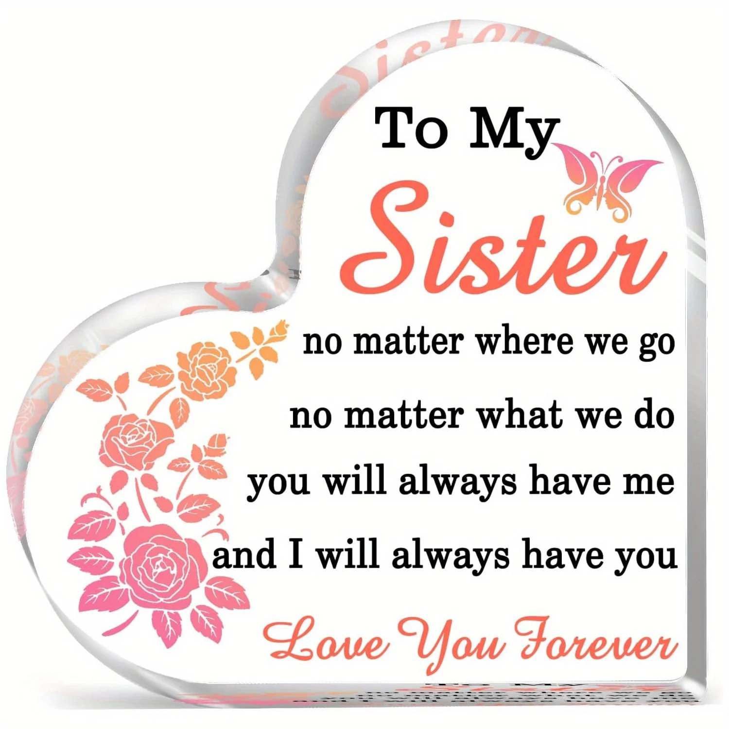 "To My Sister" Heart Shaped Acrylic Gift, Pink Rose Floral Butterfly Design, Inspirational Tabletop Decor